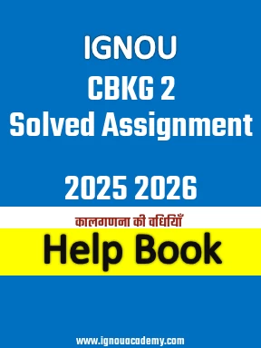 IGNOU CBKG 2 Solved Assignment 2025 2026